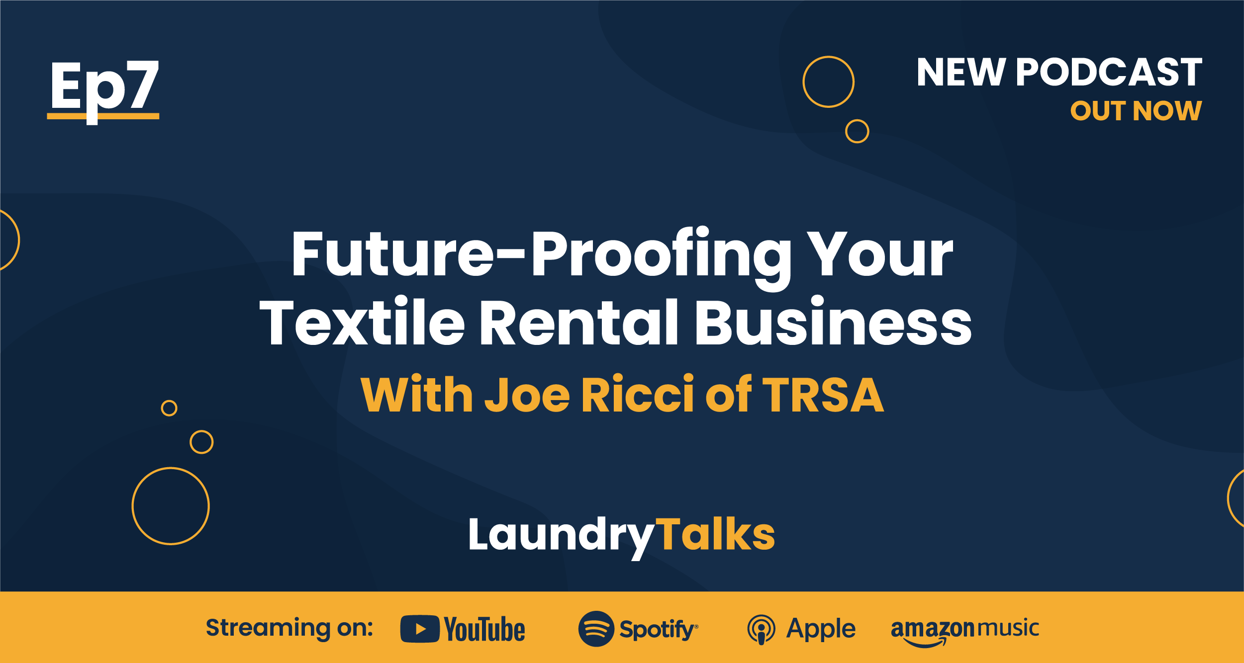 EP7: Future-Proofing your Textile Rental Business with Joe Ricci of TRSA